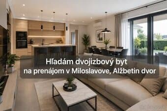 Hladám 2-izbový byt na prenájom v Miloslavove, Alžbetin dvor
