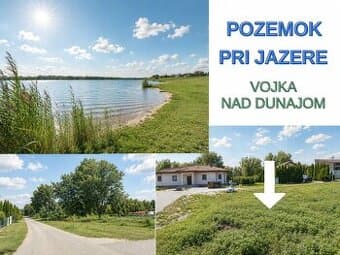 Pozemok pri jazere v obci Vojka nad Dunajom