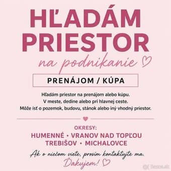 Hladam priestor pozemok na podnikanie, /pri ceste,dedina,...