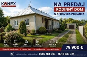 ID-4584 NA PREDAJ Rodinný dom – SEČOVSKÁ POLIANKA