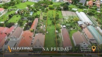 ALL INCLUSIVE | NA PREDAJ STAVEBNÝ POZEMOK - 1266 m², ROHOVC